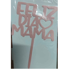TOPPER FELIZ DIA MAMA ROSA ILC26-223